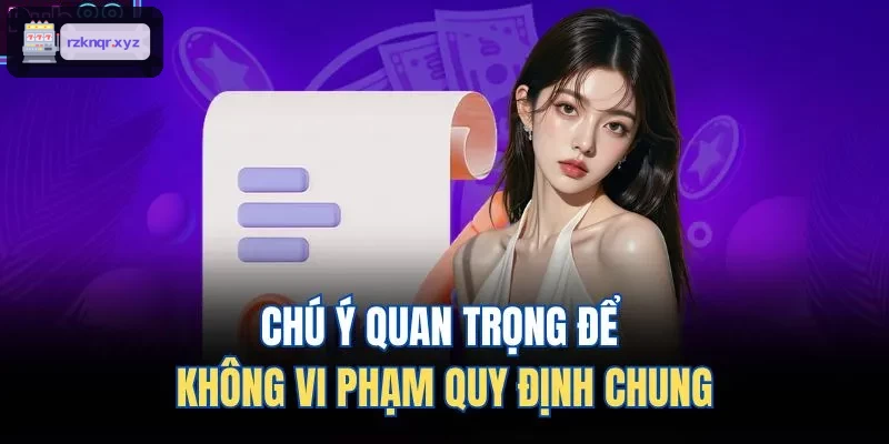 Những lưu ý quan trọng tránh vi phạm quy định