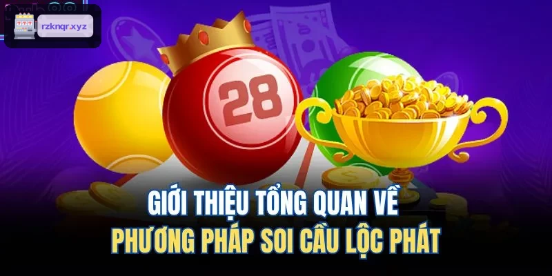 Tổng quan về kỹ thuật soi cầu lộc phát
