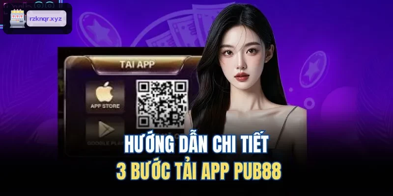 Hướng dẫn chi tiết các bước tải app XENG88
