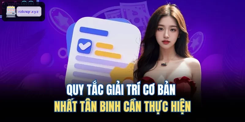 Các quy tắc cơ bản dành cho người mới chơi